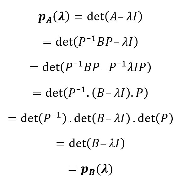 matrices semejantes tienen el mismo polinomio caracteristico